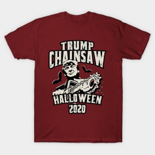 Trump Chainsaw Halloween 2020 T-Shirt